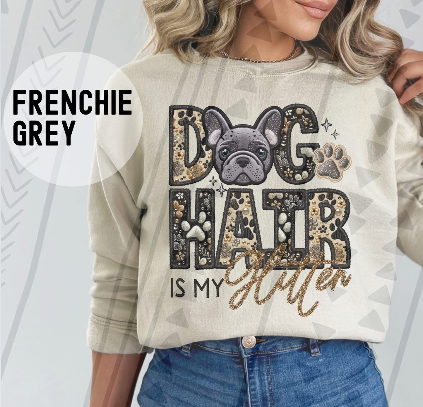 Dog Hair is My Glitter Crewneck - Gray Frenchie