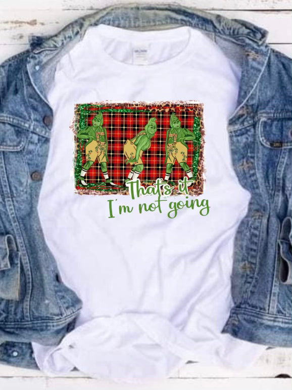 Not Going Grinch Tee