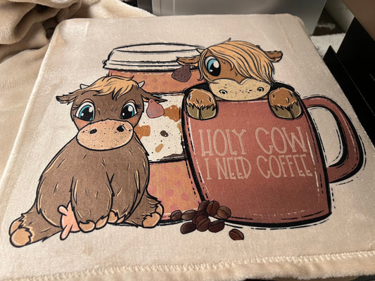 Holy Cow I Need Coffee Blanket