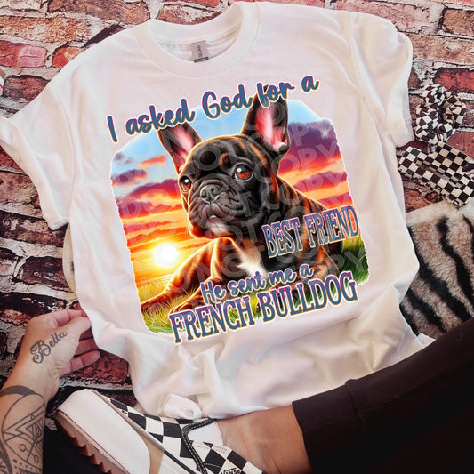 God, Best Friend, French Bulldog Tee