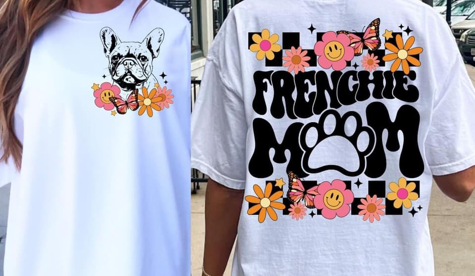 Frenchie Mom Tee (front and back design)