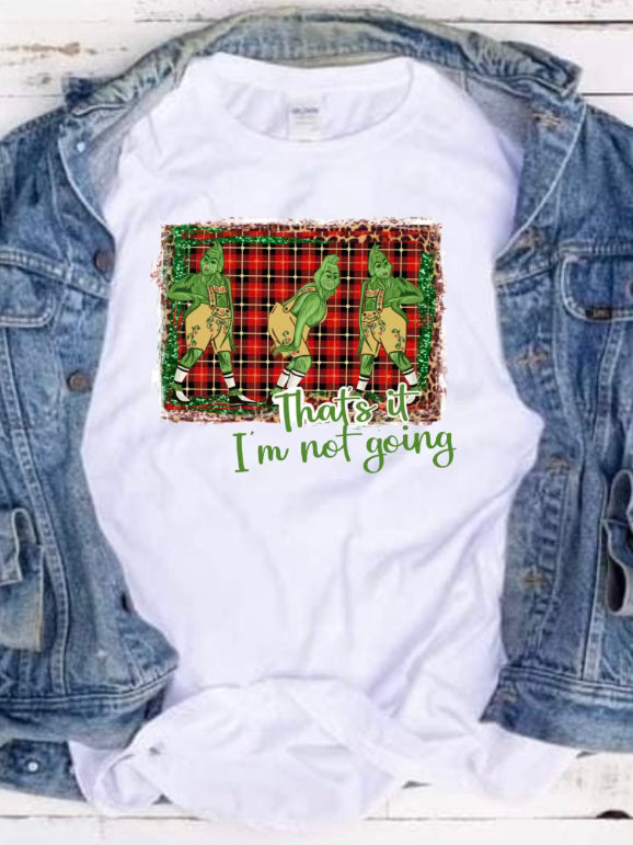 Not Going Grinch Tee