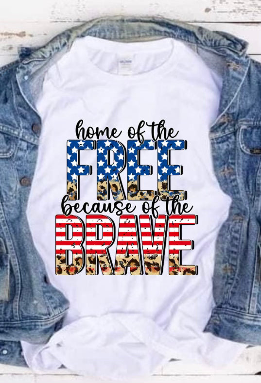 Home of the Free Because of the Brave Tee