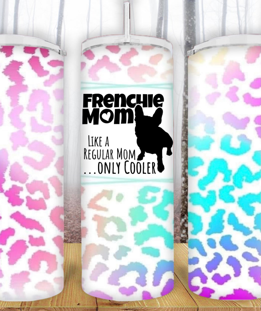 20oz Frenchie Mom Cheetah Tumbler