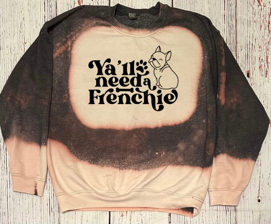 Y’all Need A Frenchie Crewneck