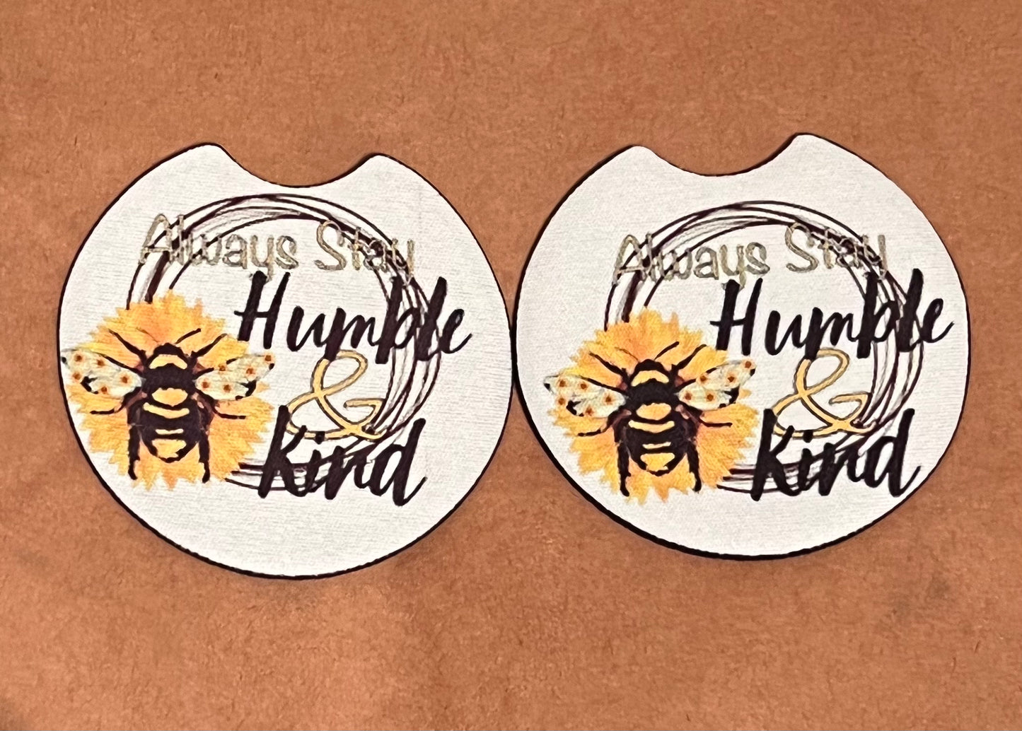 Always Stay Humble & Kind Coasters