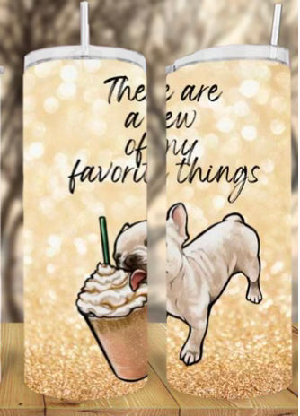 20oz Favorite Things Frenchie Tumbler