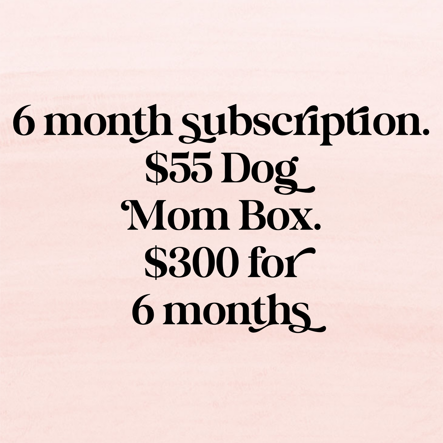 6 Dog Mom Subscription Box