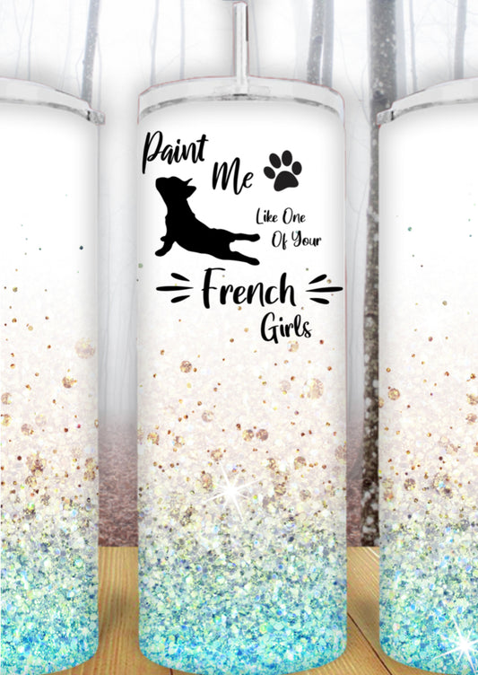 20oz French Girls Frenchie Tumbler