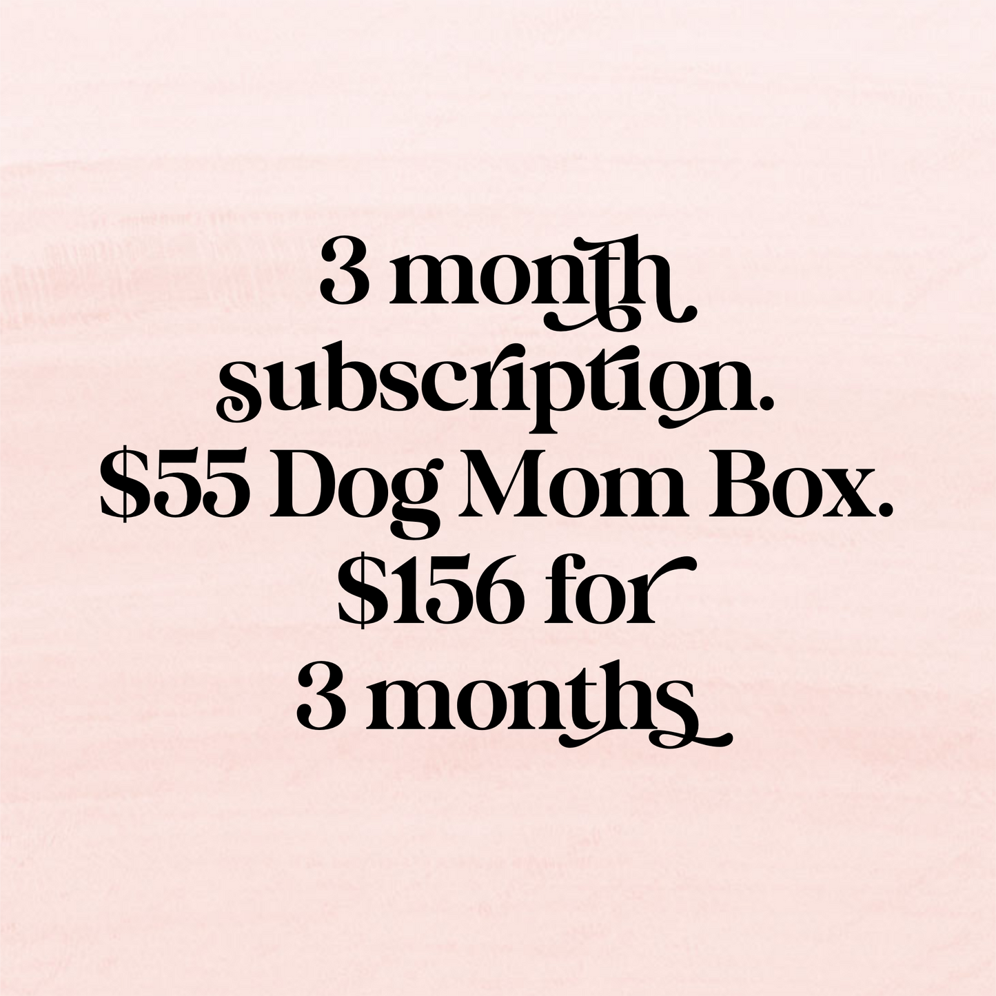 3 Dog Mom Subscription Box