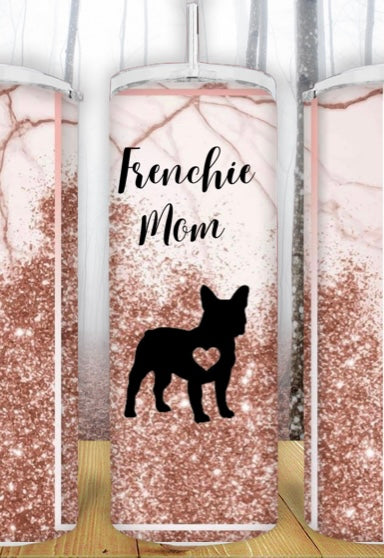 20oz Rose Gold Frenchie Mom Tumbler