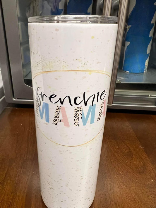 Frenchie Mama Tumbler