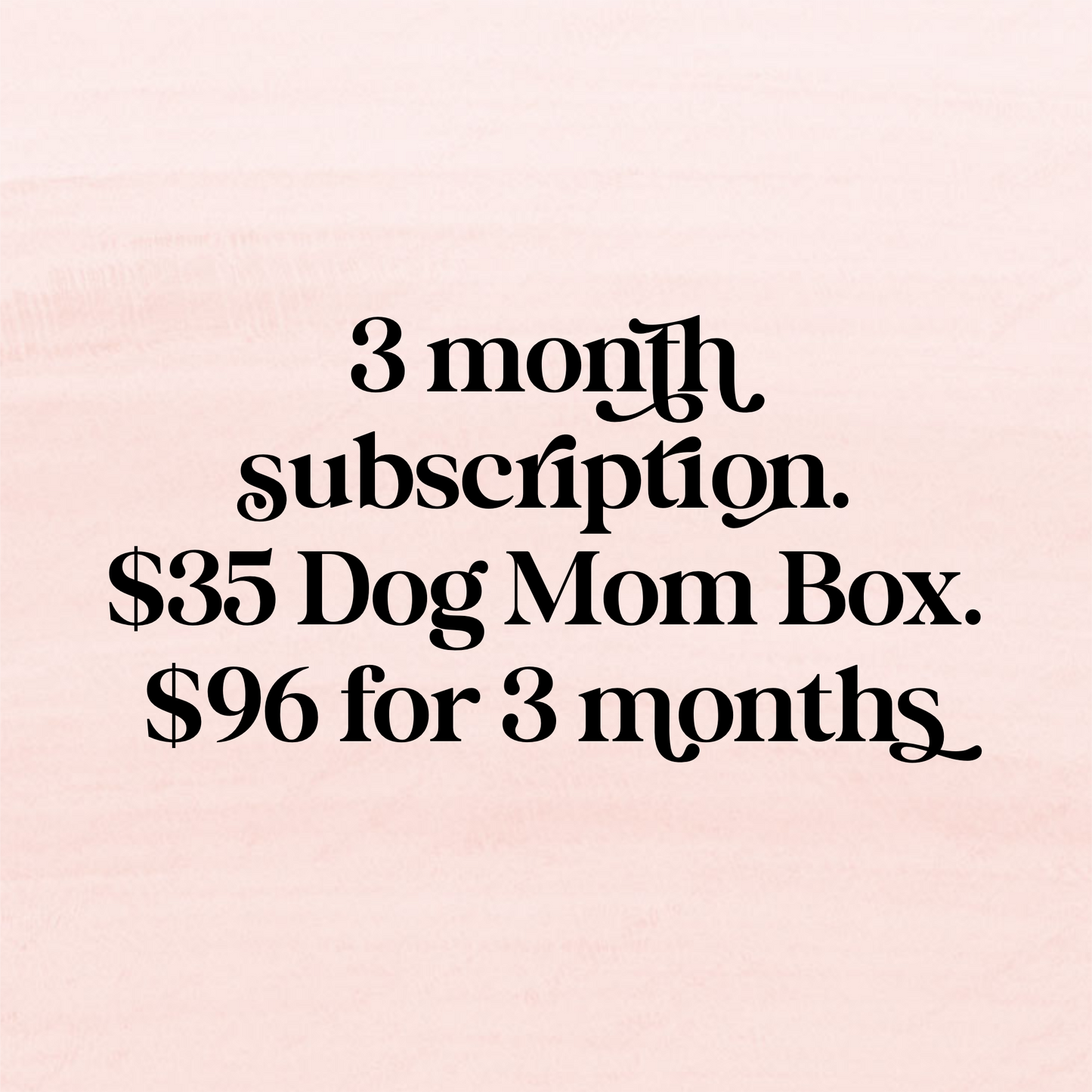 3 Dog Mom Subscription Box