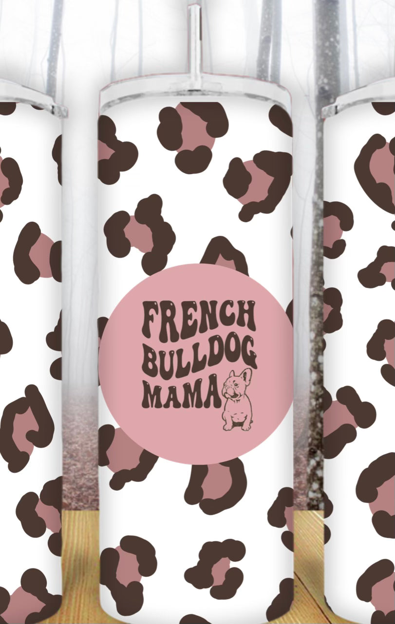 20oz French Bulldog Mama Tumbler