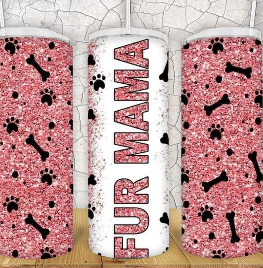 20oz Fur Mama Tumbler