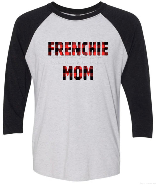 Frenchie Mom Raglan Tee