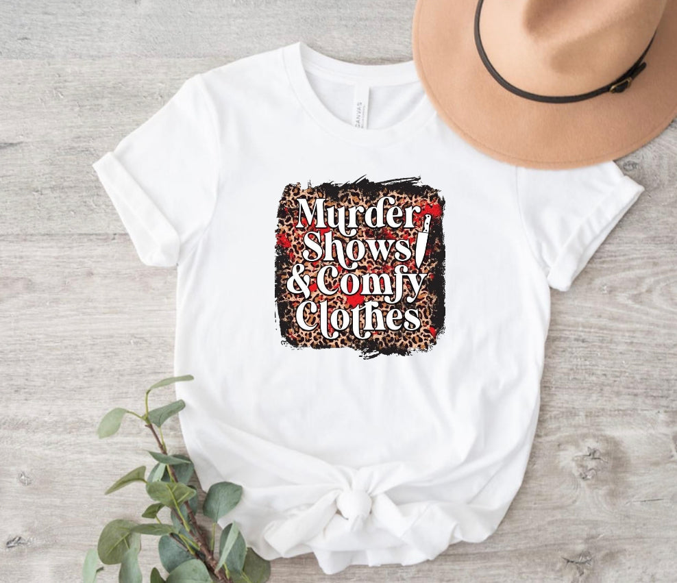 Murder Shows & Comfy Clothes Tee