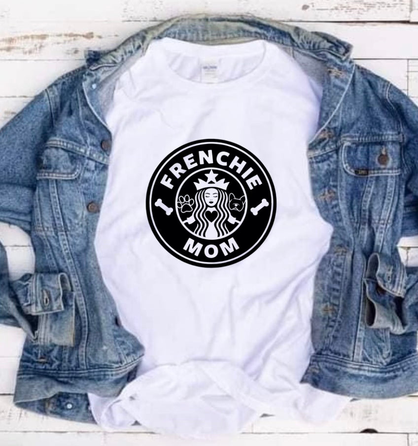 Frenchie Mom Starbucks Tee