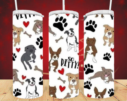 20oz So Pitty Pitbull Tumbler