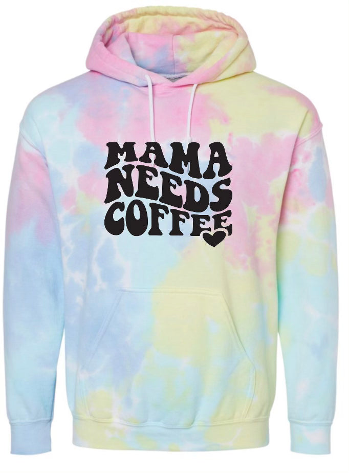 Mama Needs Coffee Tie Dye Hoodie