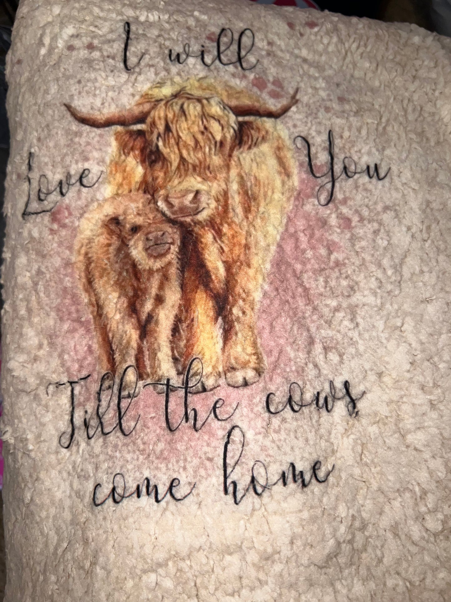 I will Love You till the Cows Come Home Blanket