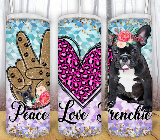 20oz Peace Love Frenchie Tumbler