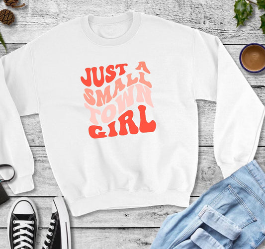 Small Town Girl Crewneck