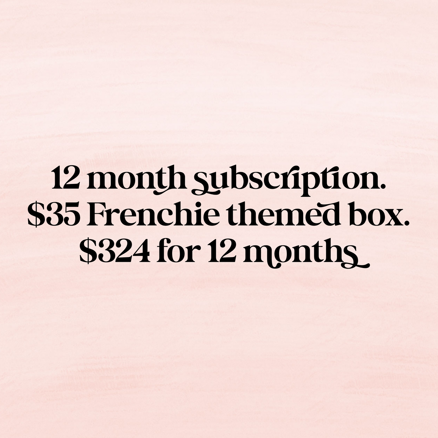 12 Frenchie Themed Subscription Box