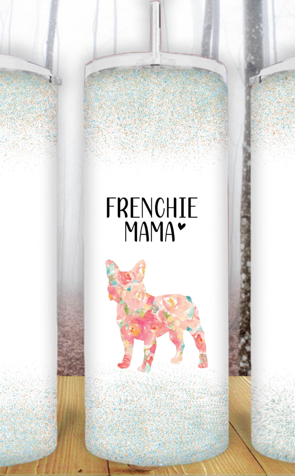 20oz Floral Frenchie Mama Tumbler