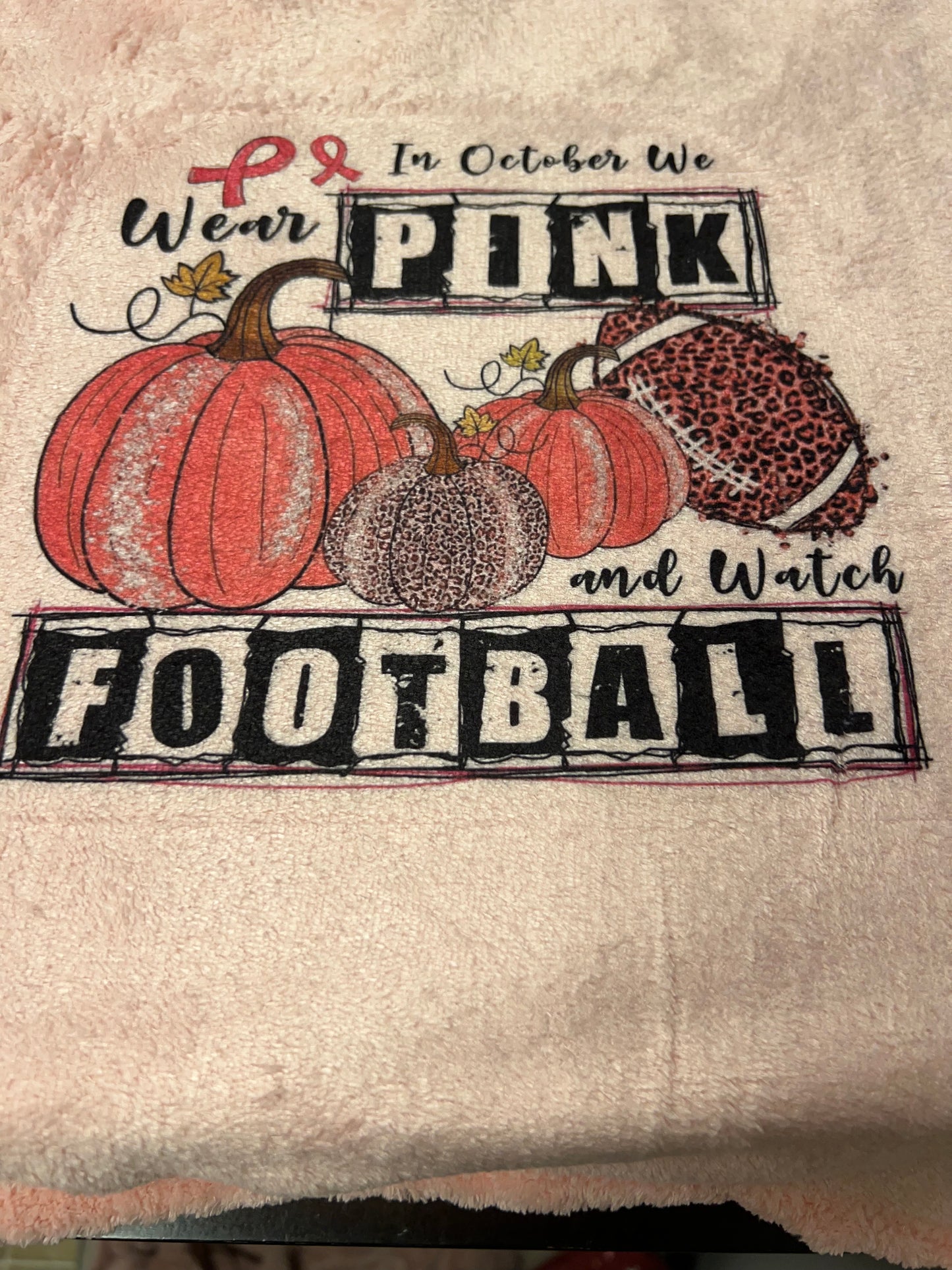 Wear Pink and Watch Football Blanket