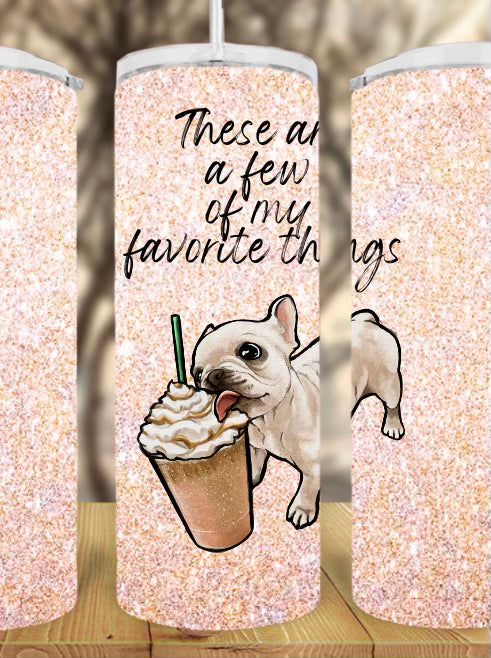 20oz Favorite Things Frenchie Tumbler