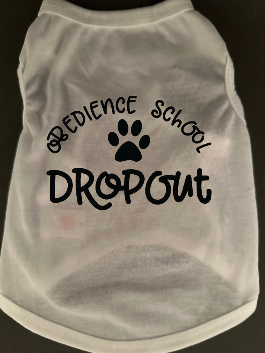 Obedience School Dropout Dog Tee