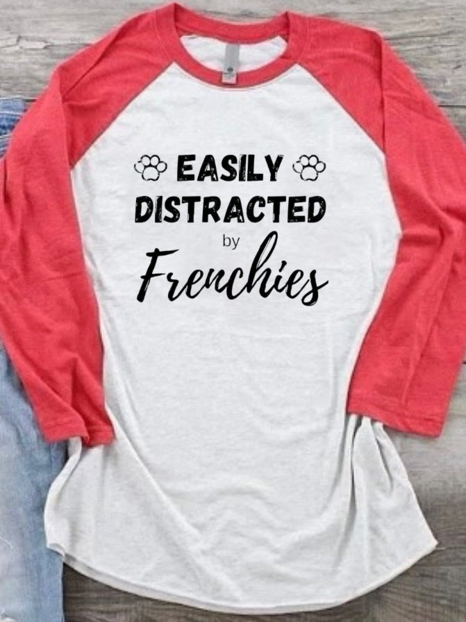 Distracted by Frenchies Raglan Tee